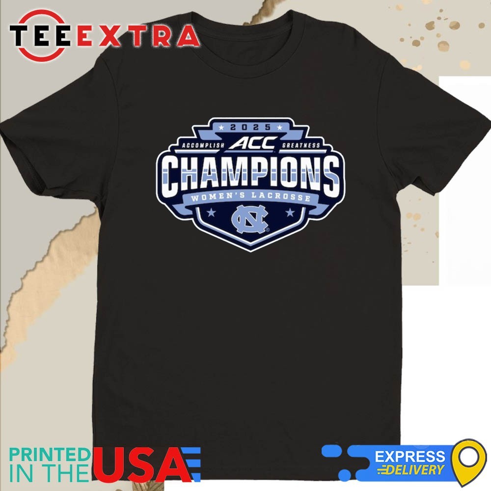 Official North Carolina Tar Heels 2025 ACC Women's Lacrosse Tournament Champions Shirt