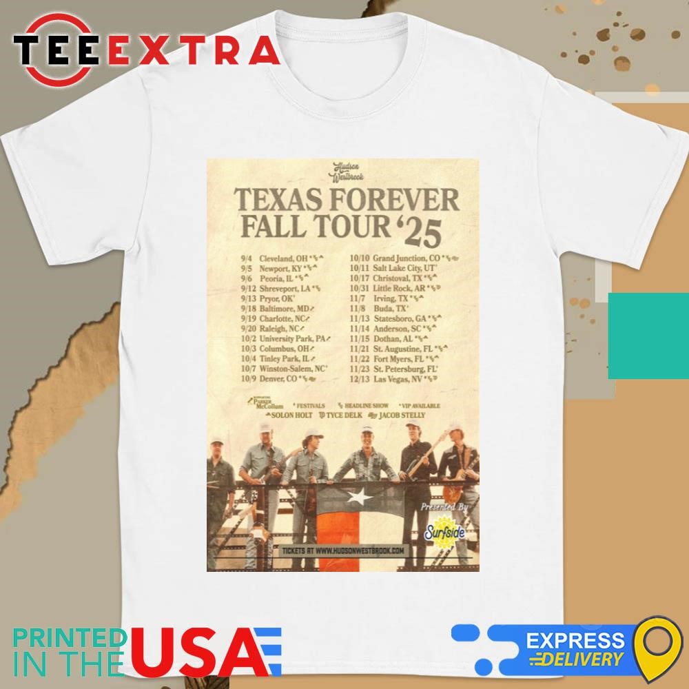 Official Hudson Westbrook Texas Forever Fall Tour 2025 Shirt